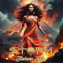 Storm (USA-2) : Madame Pele